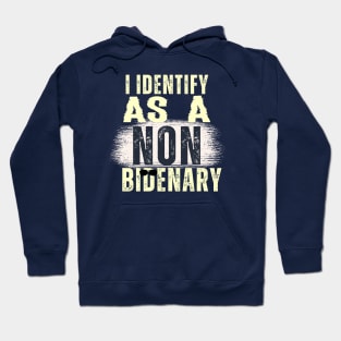 I identify as non Bidenary (v13) Hoodie